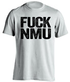 fuck nmu uncensored white tshirt for mtu huskies fans