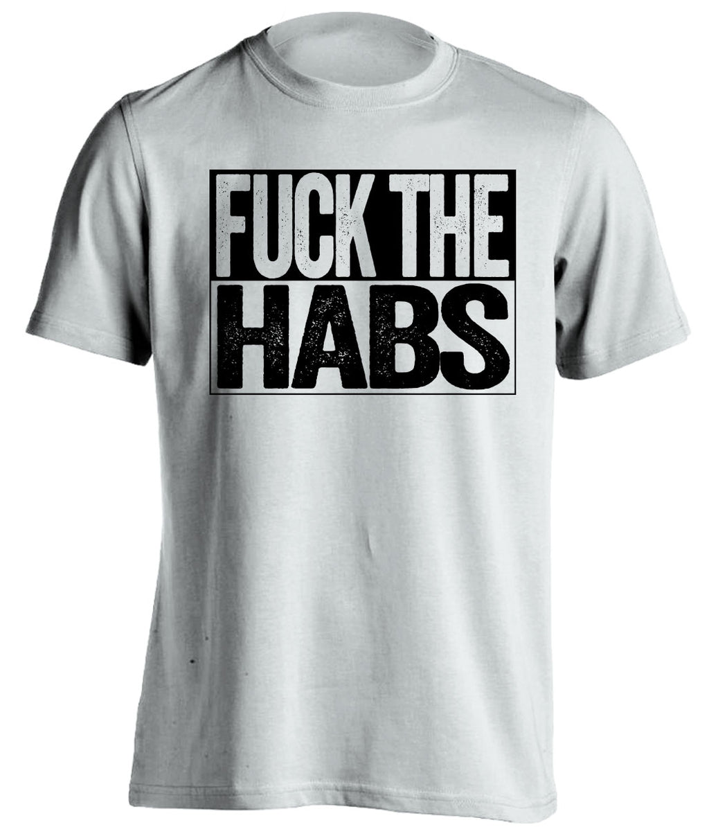 fuck the habs white and black tshirt uncensored