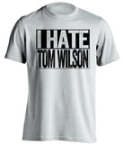 i hate tom wilson penguins fan white shirt