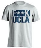 fuck ucla censored white shirt cal bears fan