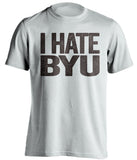 I Hate BYU Wyoming Cowboys white Shirt