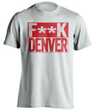 fuck denver broncos kc kansas city chiefs white shirt censored