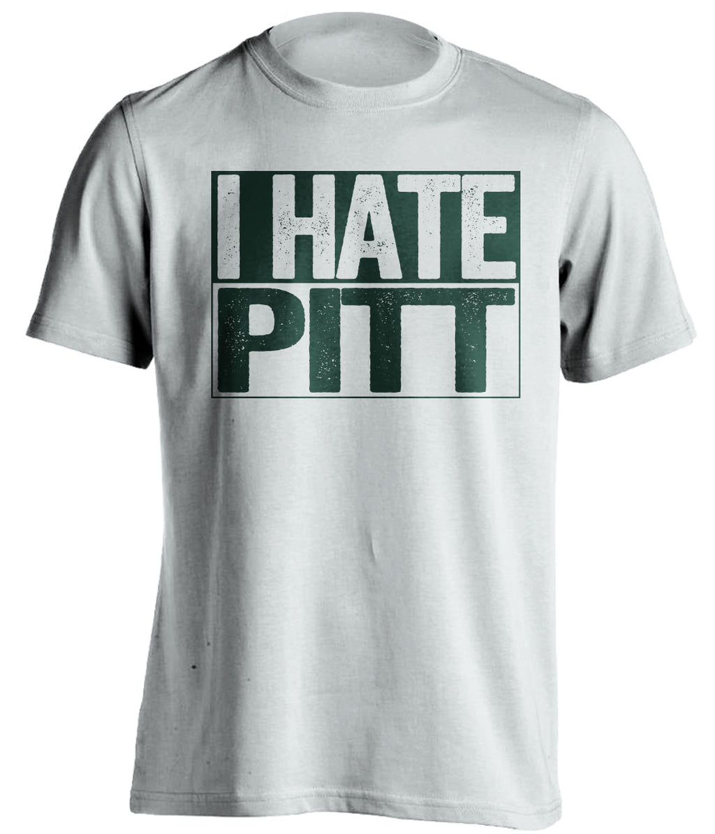 i hate pitt msu michigan state spartans white shirt