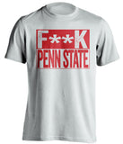 fuck penn state censored white shirt for rutgers fans