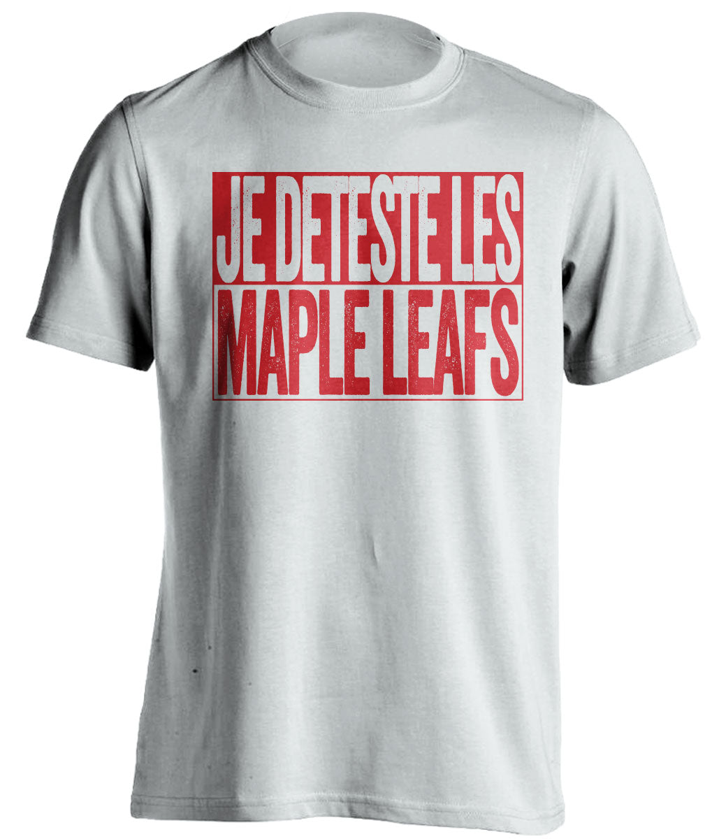 je deteste les maple leafs white shirt montreal habs fans