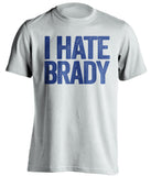 i hate tom brady shirt white and blue for colts fans