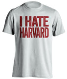 i hate harvard bc boston college eagles white tshirt
