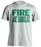 fire joe douglas new york jets NYJ white tshirt