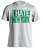 i hate new york boston celtics white shirt