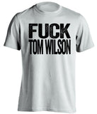 fuck tom wilson penguins fan uncensored white tshirt