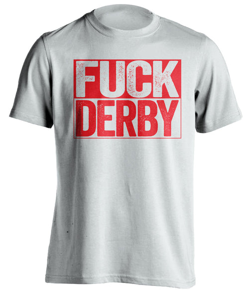 FUCK DERBY Nottingham Forest FC white TShirt
