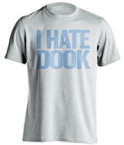 I Hate Dook UNC Tar Heels white Shirt