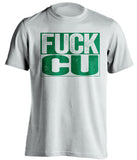 fuck CU uncensored white shirt for CSU rams fans