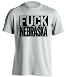 FUCK NEBRASKA Iowa Hawkeyes uncensored white TShirt
