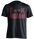 Fuck Miami - Miami Haters Shirt - Cardinal Red and Old Gold - Text Design - Beef Shirts