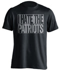 I Hate The Patriots Oakland Raiders black TShirt