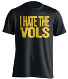 i hate the vols black and gold tee shirt TTU fans