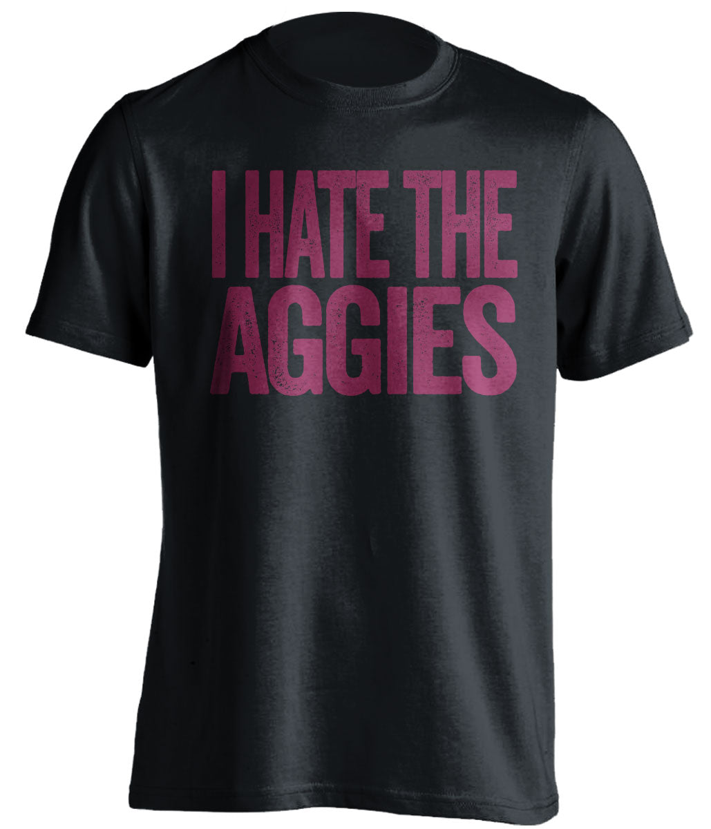 I Hate the Aggies - South Carolina State Bulldogs Fan T-Shirt - Text Design - Beef Shirts