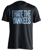 i hate the yankees tampa bay rays black tshirt