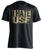 i hate usf black shirt for ucf knights fans