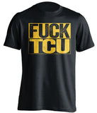 fuck TCU black shirt uncensored WVU fans