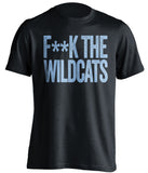 FUCK THE WILDCATS - Wildcats Haters Shirt - Carolina Blue and White Version - Text Design - Beef Shirts