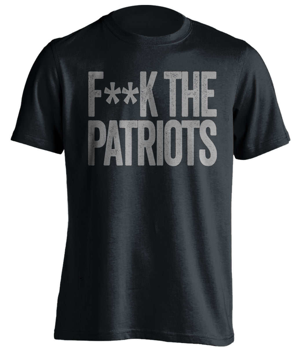FUCK THE PATRIOTS - Patriots Haters Shirt - Navy and Grey Version - Text Design - Beef Shirts