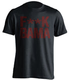 FUCK BAMA - Texas A&M Aggies Fan T-Shirt - Text Design - Beef Shirts