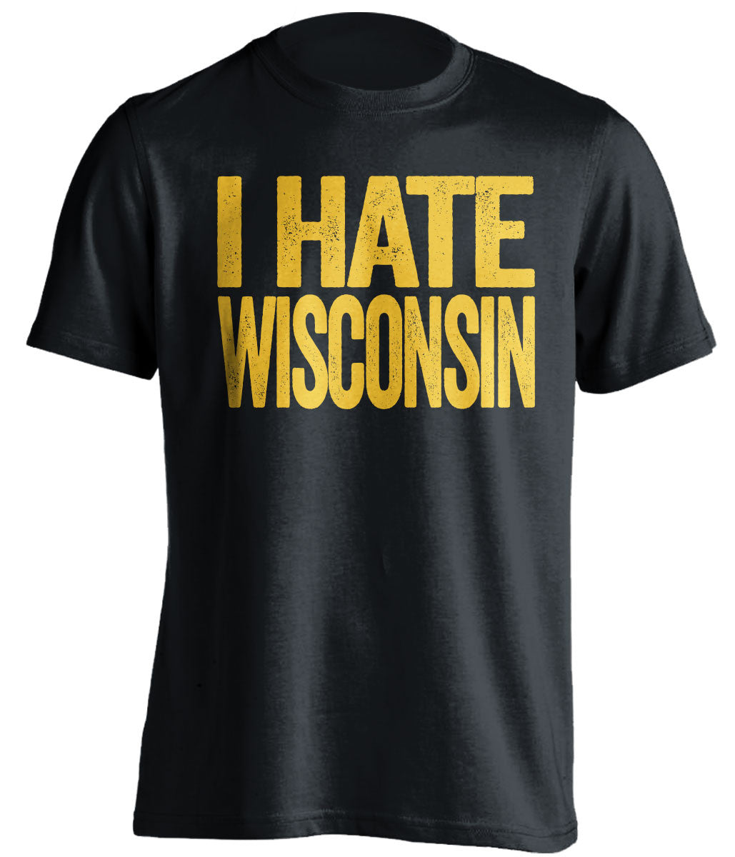 I Hate Wisconsin Marquette Golden Eagles black Shirt