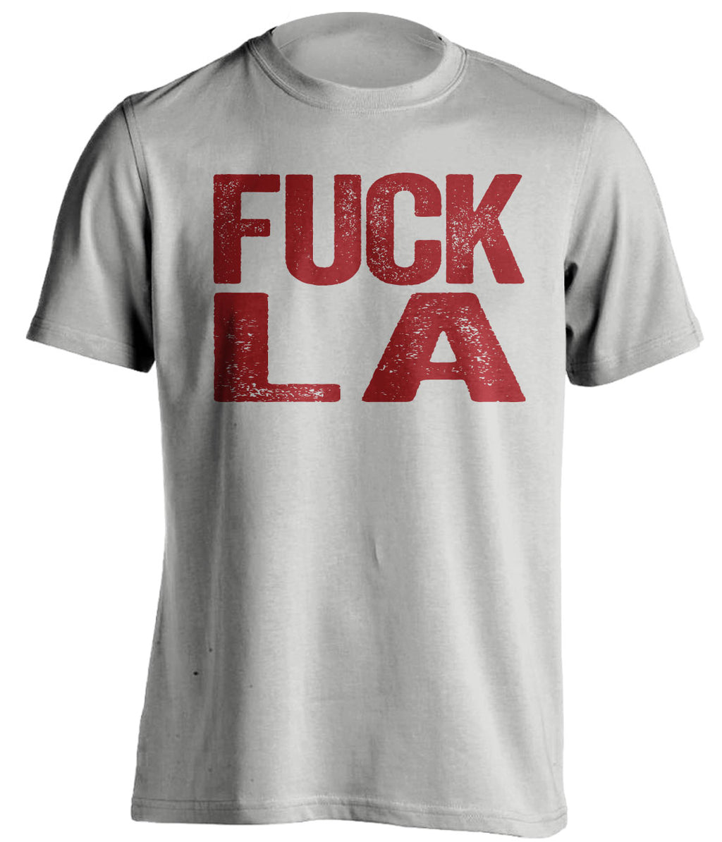 fuck la dodgers rams chargers 49ers dbacks coyotes grey tshirt uncensored
