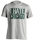 i hate chicago blackhawks minnesota wild fan grey shirt