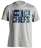 fuck the chiefs censored grey shirt chargers fans
