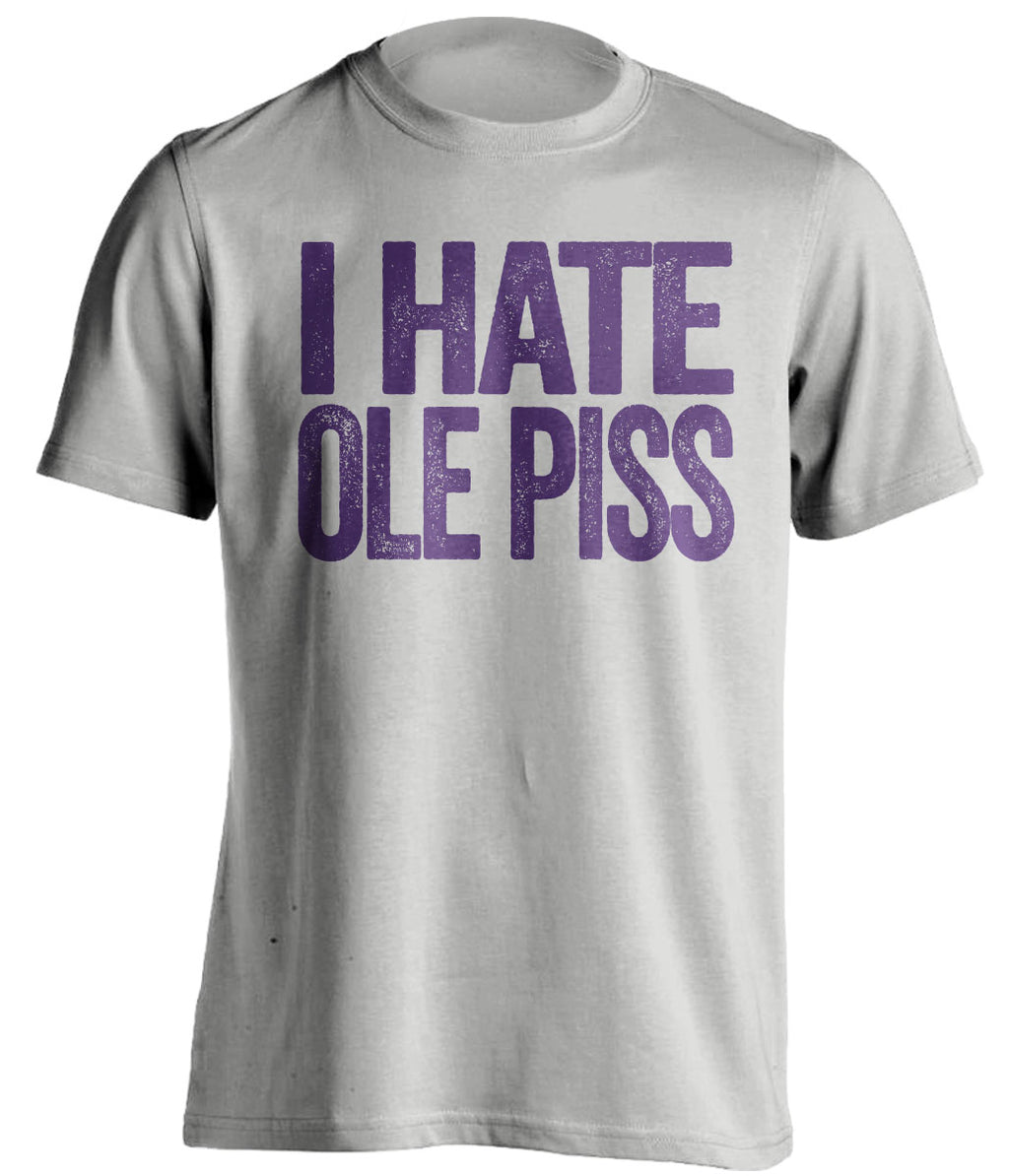i hate ole piss miss lsu tigers fan grey tshirt