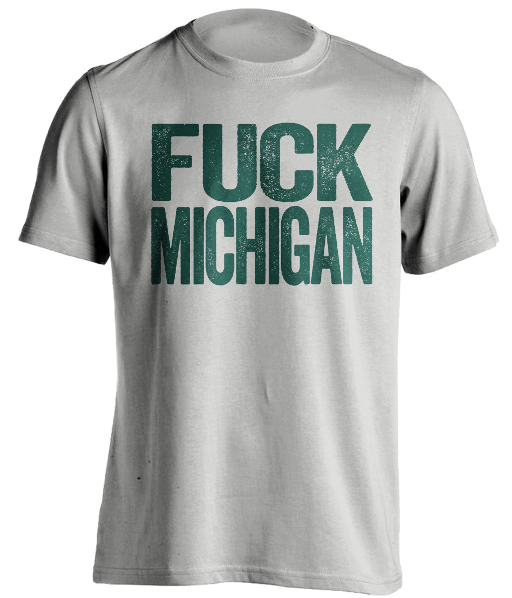 msu spartans tshirt fuck michigan