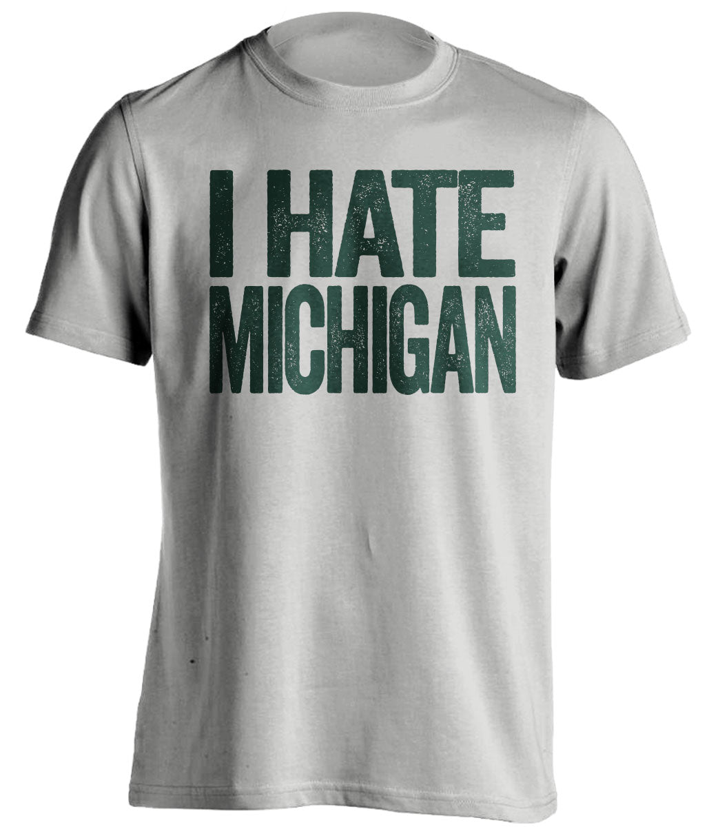 i hate michigan msu state spartans grey tshirt
