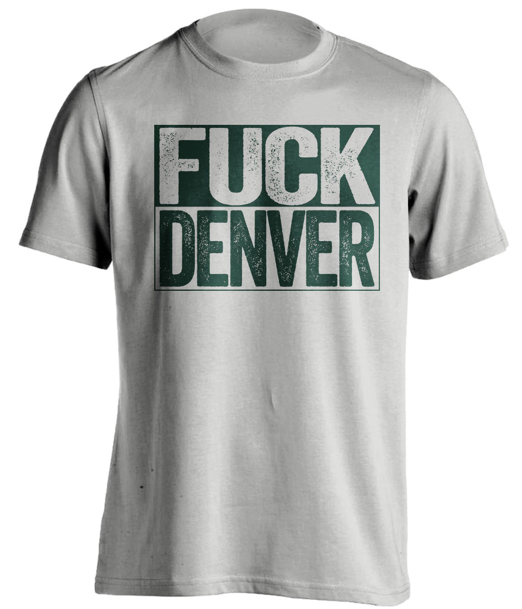 fuck denver broncos green bay packers grey shirt uncensored