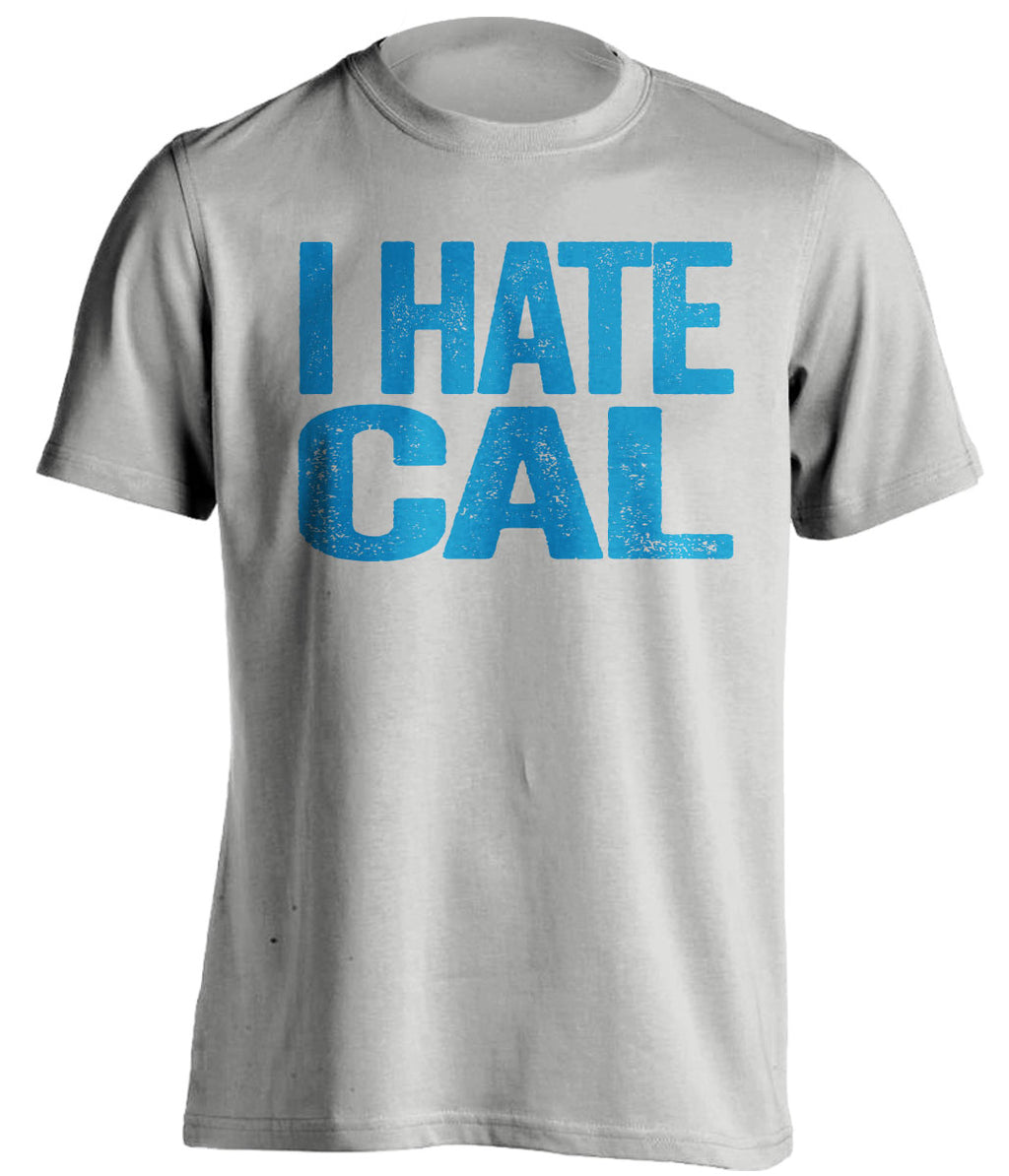 i hate cal grey tshirt ucla bruins fan