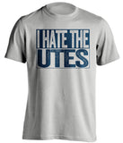 i hate the utes grey shirt for aggies fans