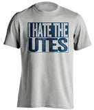 i hate the utes grey shirt for aggies fans