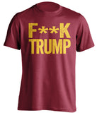 fuck trump garnet tshirt with gold text censored