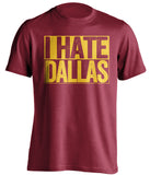 i hate dallas washington commanders redskins red shirt