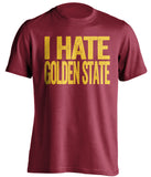 cleveland cavs red shirt i hate golden state gold text