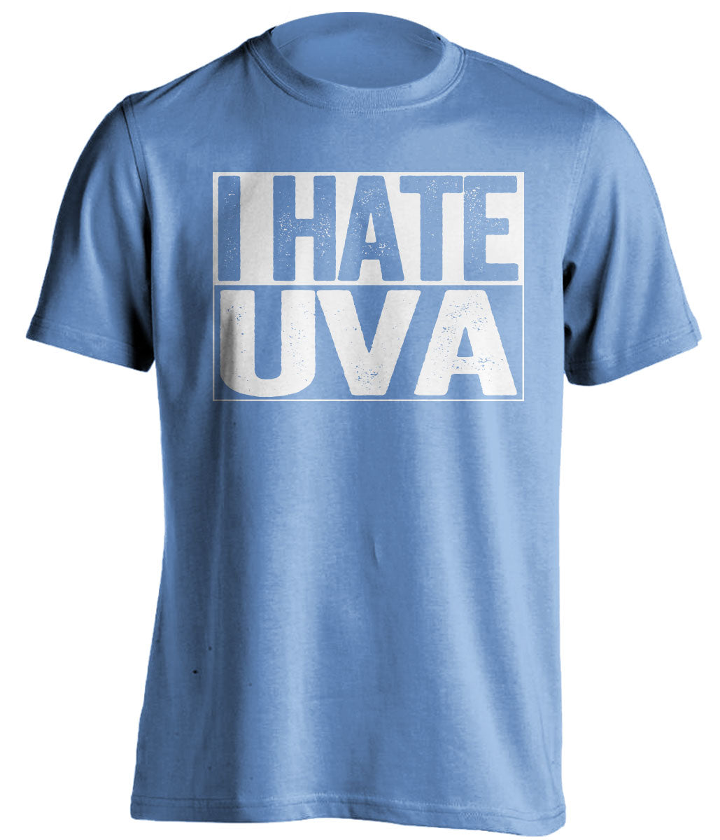 i hate uva carolina blue and white tshirt
