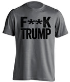 fuck trump grey tshirt with black text censored
