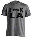 fuck la lakers rams chargers kings oakland raiders spurs fan grey tshirt censored