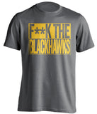F**K THE BLACKHAWKS Pittsburgh Penguins grey TShirt