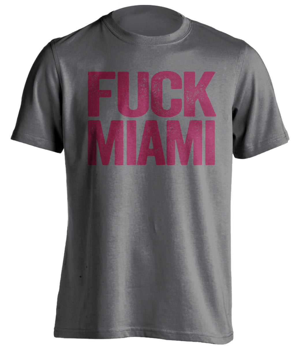 Fuck Miami - Miami Haters Shirt - Maroon and Orange - Text Design - Beef Shirts