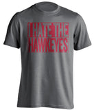 i hate the hawkeyes grey and red shirt