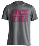 fuck georgia grey and red tshirt uncensored bama fans