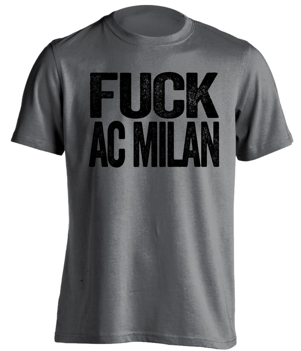 fuck ac milan juve fan grey shirt uncensored